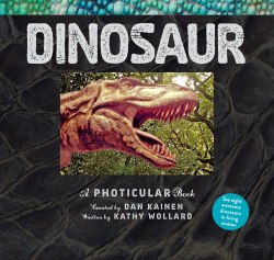 Dinosaur: A Photicular Book Workman