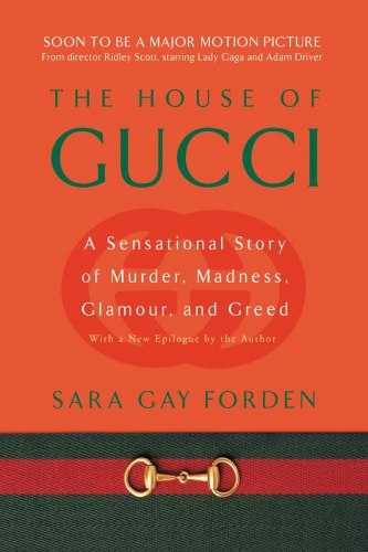 House of Gucci: A Sensational Story of Murder, Madness, Glamour, and Greed CustomHse