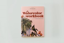 Watercolor Workbook: 30-Minute Beginner Botanical Projects on Premium Watercolor Paper Blue Star Press