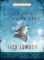The Call of the Wild and White Fang - Jack London Chartwell Books
