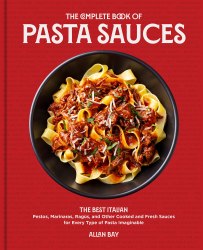 The Complete Book of Pasta Sauces Harvard Common Press