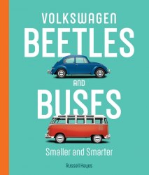 Volkswagen Beetles and Buses: Smaller and Smarter Motorbooks