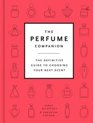 The Perfume Companion Frances Lincoln