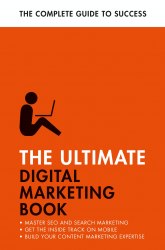 The Ultimate Digital Marketing Book Teach Yourself