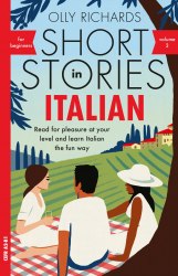 Short Stories in Italian for Beginners Volume 2 Teach Yourself