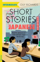 Short Stories in Japanese for Intermediate Learners Teach Yourself