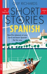 Short Stories in Spanish for Beginners Volume 2 Teach Yourself