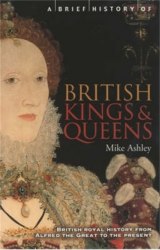 A Brief History of British Kings and Queens Robinson