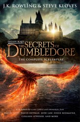 Fantastic Beasts: The Secrets of Dumbledore. The Complete Screenplay Little, Brown