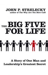 The Big Five For Life: A story of one man and leadership's greatest secret Piatkus