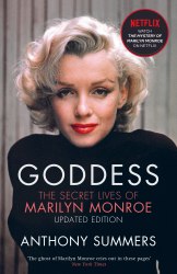 Goddess: The Secret Lives Of Marilyn Monroe Weidenfeld and Nicolson