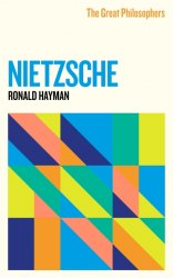 The Great Philosophers: Nietzsche Weidenfeld and Nicolson