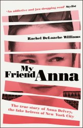 My Friend Anna: The true story of Anna Delvey, the fake heiress of New York City Quercus