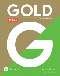 Gold B2 First New Edition Coursebook Pearson / Підручник для учня