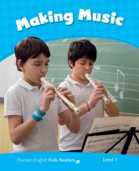 Pearson English Kids Readers 1: Making Music Pearson
