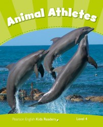 Pearson English Kids Readers 4: Animal Athletes Pearson