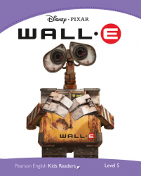 Pearson English Kids Readers 5: WALL-E Pearson