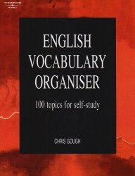 English Vocabulary Organiser 100 Topics for Self-study National Geographic Learning / Підручник для учня