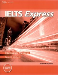 IELTS Express (2nd Edition) Intermediate Workbook with Audio CD National Geographic Learning / Робочий зошит