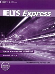 IELTS Express (2nd Edition) Upper-Intermediate Workbook with Audio CD National Geographic Learning / Робочий зошит