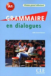 Grammaire en Dialogues Grand-Debutant Livre + CD CLE International