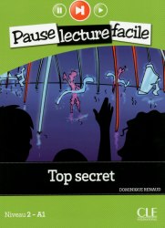 Pause lecture facile 2: Top Secret Livre + CD CLE International