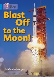 Big Cat 4: Blast Off to the Moon! Collins / Книга для читання