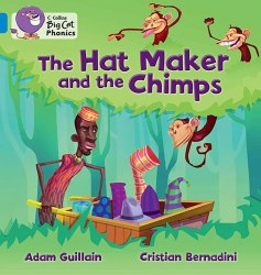 Big Cat Phonics 4: The Hat Maker and the Chimps Collins / Книга для читання