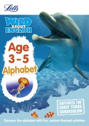 Letts Wild About English: Alphabet Age 3-5 Letts