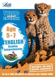 Letts Wild About English: Reading Comprehension Age 5-7 Letts