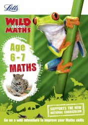 Letts Wild About Maths: Maths Age 6-7 Letts