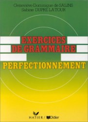 Je pratique: Exercices de Grammaire Perfectionnement Cahier Didier / Граматика