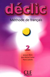 Déclic 2 Méthode de Français — Livre de l'élève CLE International / Підручник для учня