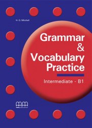 Grammar & Vocabulary Practice Intermediate B1 Student's Book MM Publications / Підручник для учня
