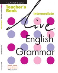 Live English Grammar Intermediate Teacher's Book MM Publications / Підручник для вчителя
