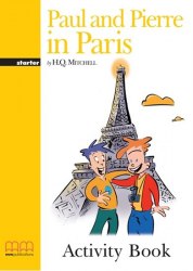 Original Stories 1: Paul and Pierre in Paris Starter Activity Book MM Publications / Робочий зошит
