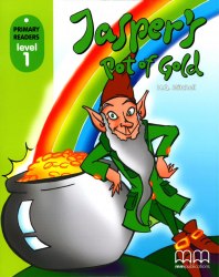 Primary Readers 1: Jasper's Pot of Gold with CD-ROM MM Publications / Книга з диском