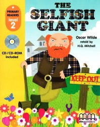 Primary Readers 2: Selfish Giant with CD-ROM MM Publications / Книга з диском