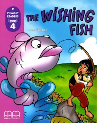 Primary Readers 4: The Wishing Fish with CD-ROM MM Publications / Книга з диском