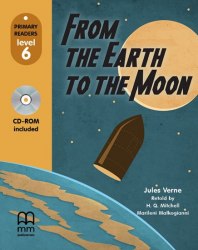 Primary Readers 6: From the Earth to the Moon with CD-ROM MM Publications / Книга з диском