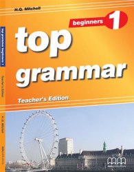 Top Grammar 1 Beginners Teacher's Edition MM Publications / Підручник для вчителя