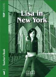 Top Readers 1: Lisa in New York Beginner Teacher's Book MM Publications / Підручник для вчителя