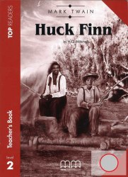 Top Readers 2: Huck Finn Elementary Teacher's Book MM Publications / Підручник для вчителя