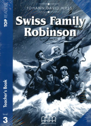 Top Readers 3: Swiss Family Robinson Pre-Intermediate Teacher's Book MM Publications / Підручник для вчителя