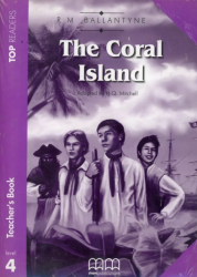 Top Readers 4: The Coral Island Intermediate Teacher's Book MM Publications / Підручник для вчителя