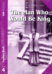 Top Readers 4: The Man Who Would be King Intermediate Teacher's Book MM Publications / Підручник для вчителя