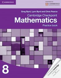 Cambridge Checkpoint Mathematics 8 Practice Book Cambridge University Press / Робочий зошит