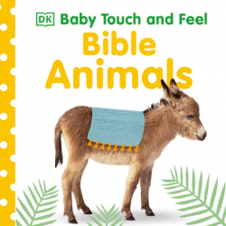 Baby Touch and Feel: Bible Animals Dorling Kindersley / Книга з тактильними відчуттями