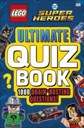 LEGO DC Comics Super Heroes Ultimate Quiz Book Dorling Kindersley