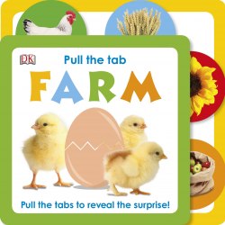 Pull the tab: Farm Dorling Kindersley / Книга з рухомими елементами